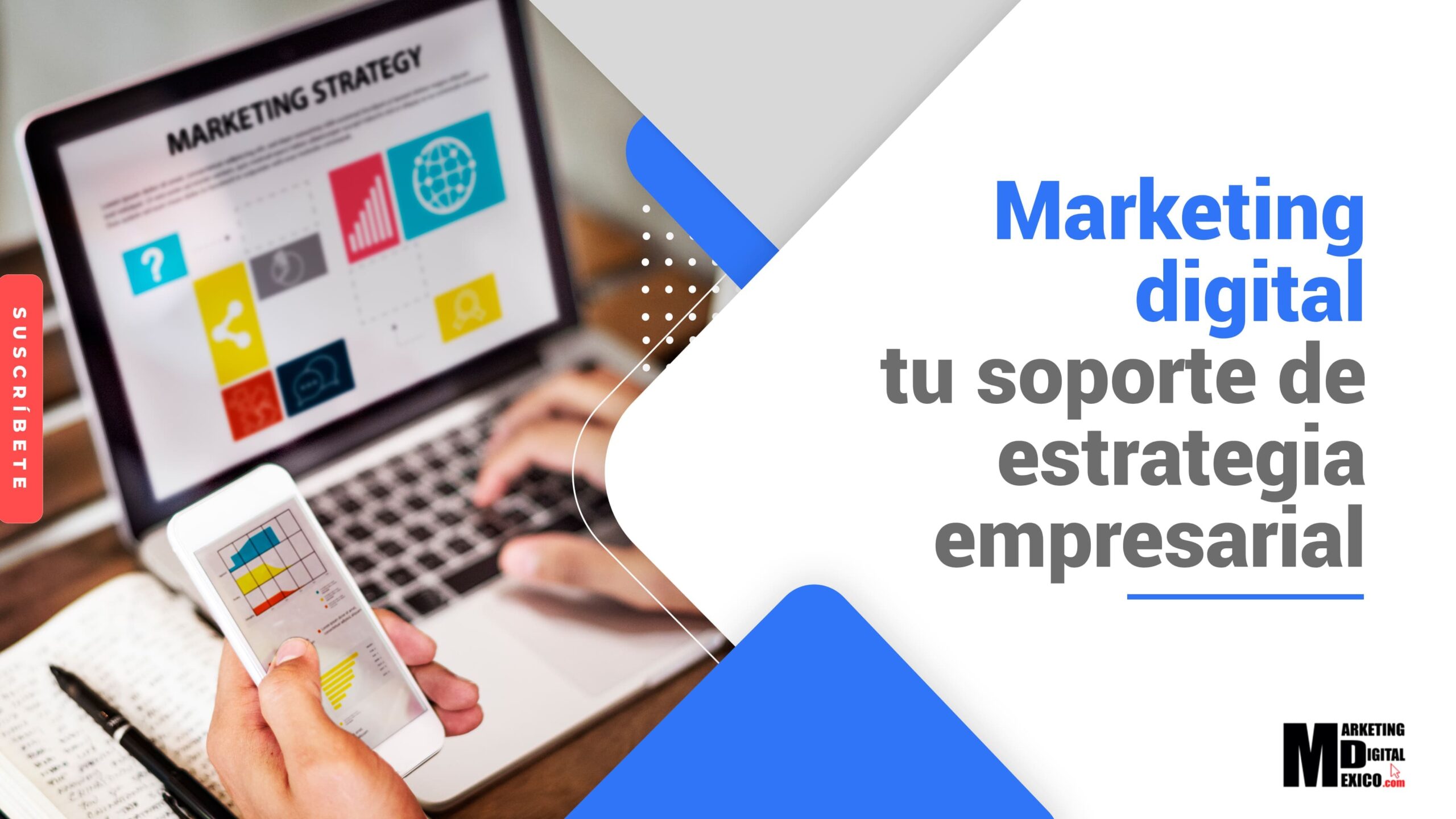 Marketing digital tu soporte de estrategia empresarial