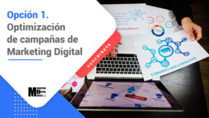 Opción 1. Optimización de Campañas de Marketing Digital