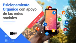 Posicionamiento Orgánico con apoyo de las Redes Sociales