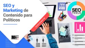 SEO y Marketing de Contenido para Políticos